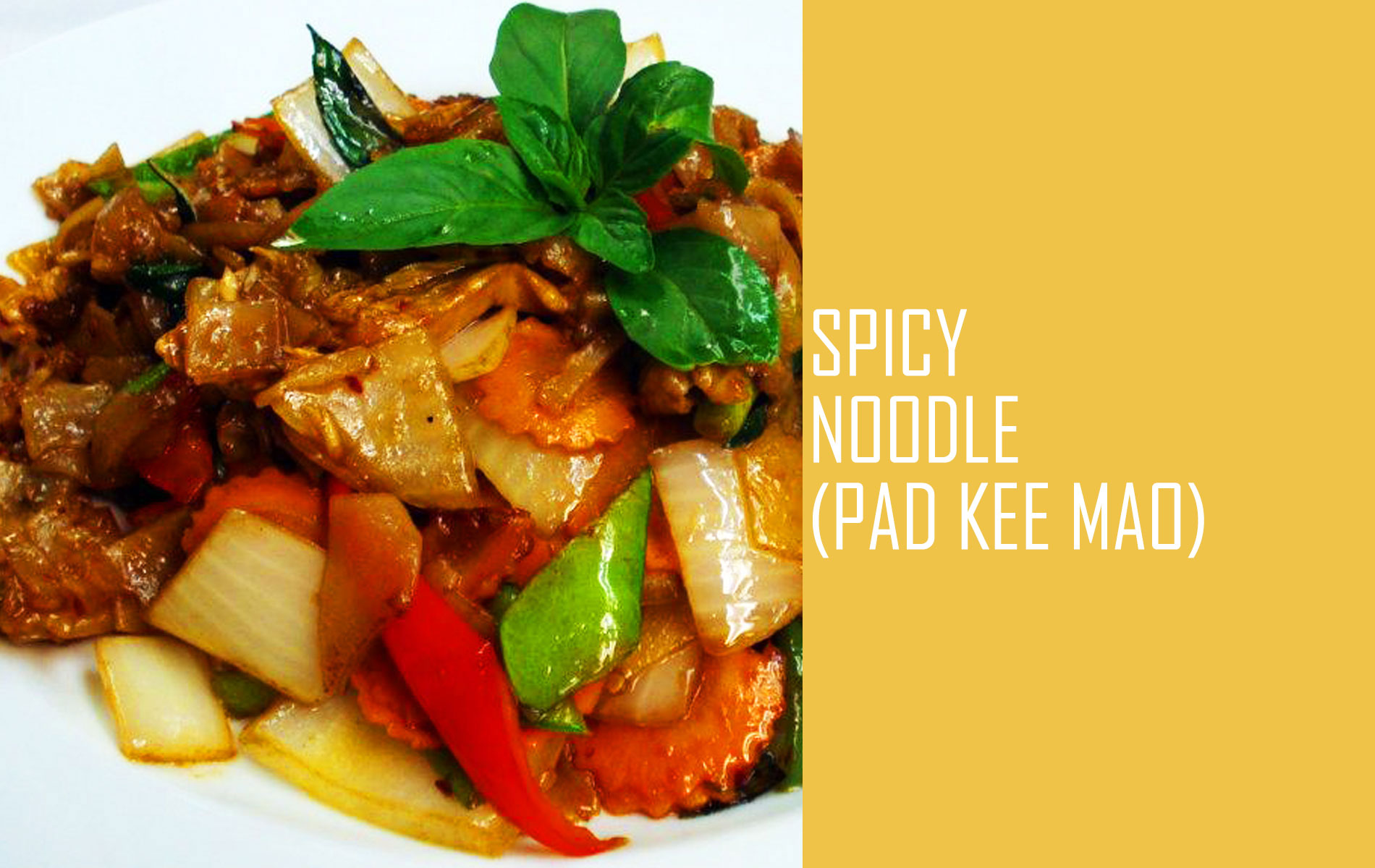 Spicy Noodle (Pad Kee Mao)