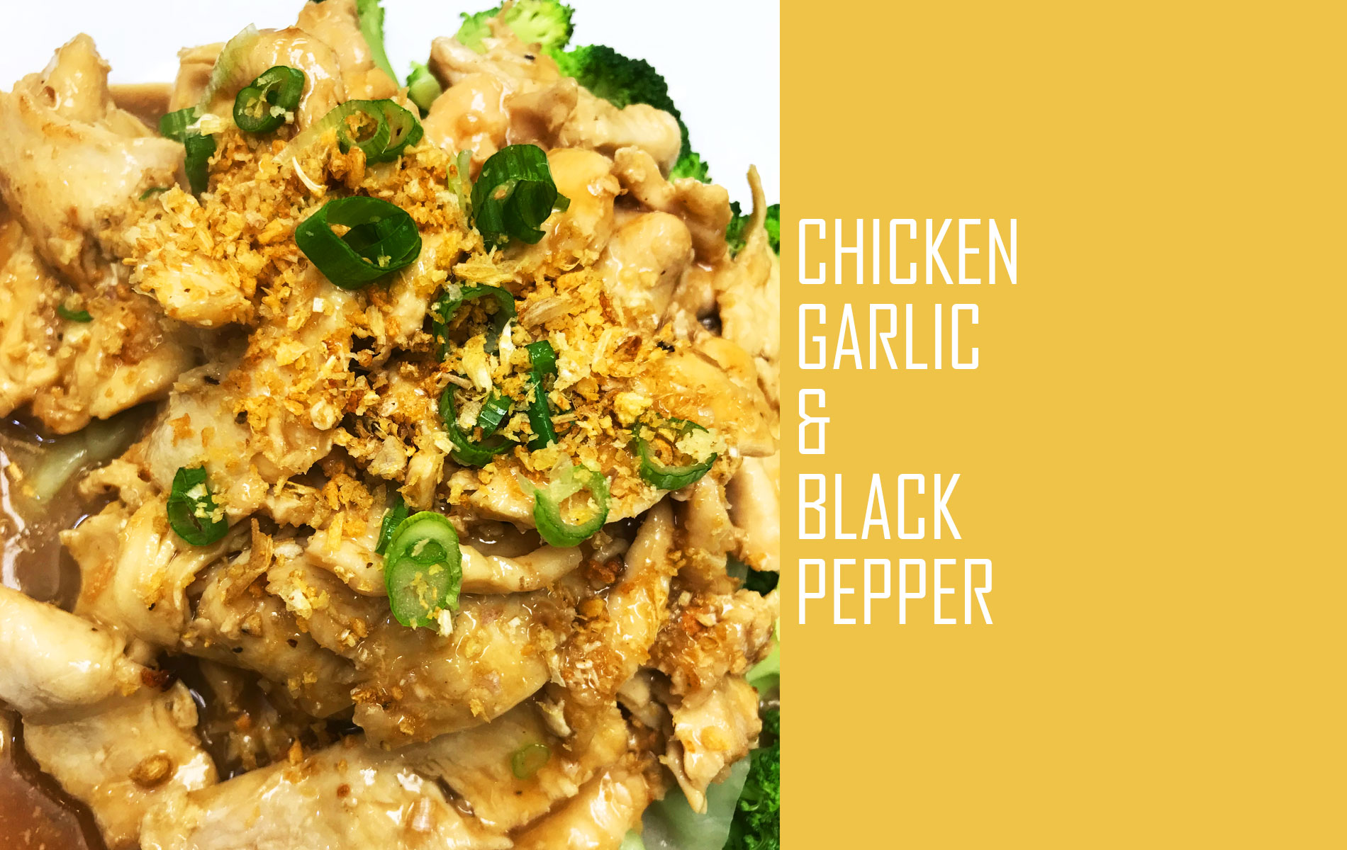 Chicken Garlic & Black Pepper